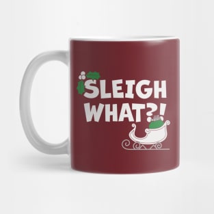 Sleigh What?! Christmas Cartoon Mug